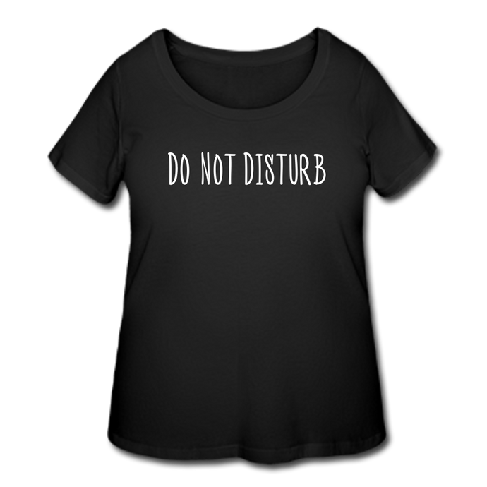 Do Not Disturb T-Shirt (Curvy) - Black - black