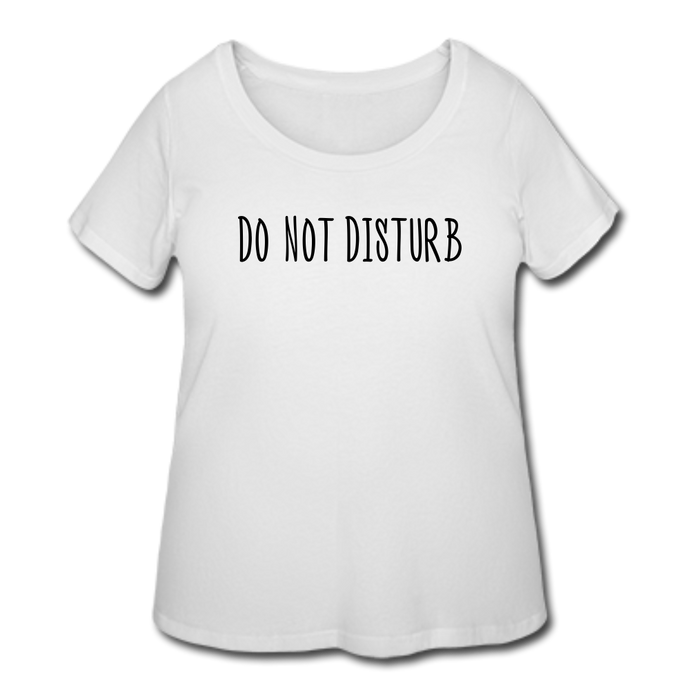 Do Not Disturb T-Shirt (Curvy) - White - white