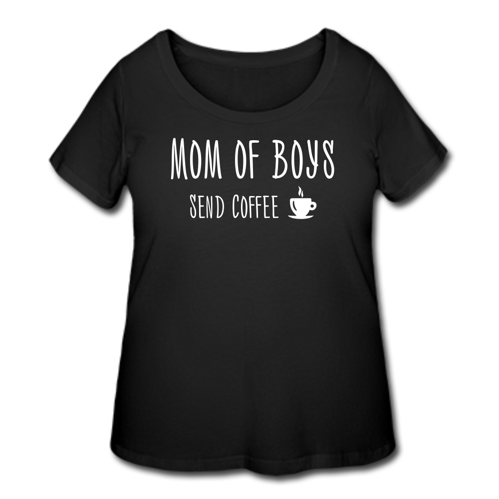 Mom of Boys Send Coffee T-Shirt (Curvy) - Black - black