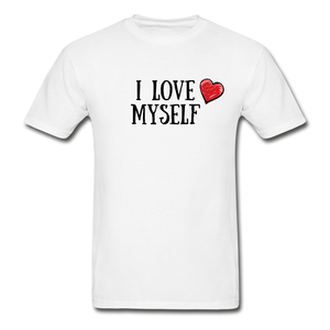 I Love Myself T-Shirt (Unisex) - White - white