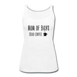 Mom of Boys Send Coffee Women's Tank (White) - white