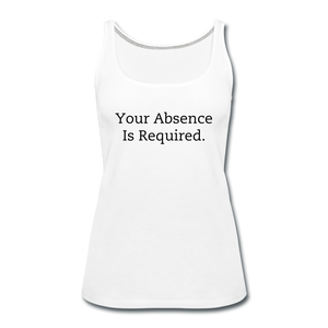 Your Absence is Required Women's Tank (White) - white