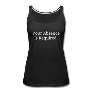 Your Absence is Required Women's Tank (Black) - black